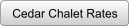 Cedar Chalet Rates