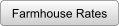 Farmhouse Rates