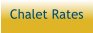 Chalet Rates