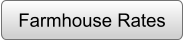 Farmhouse Rates