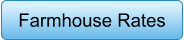 Farmhouse Rates