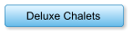 Deluxe Chalets
