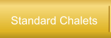 Standard Chalets