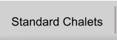 Standard Chalets