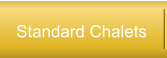Standard Chalets