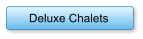 Deluxe Chalets