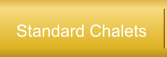 Standard Chalets